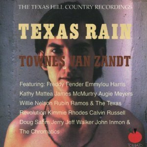 Townes Van Zandt/Texas Rain